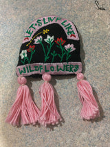 Lets Live Like Wildflowers (Brooch)