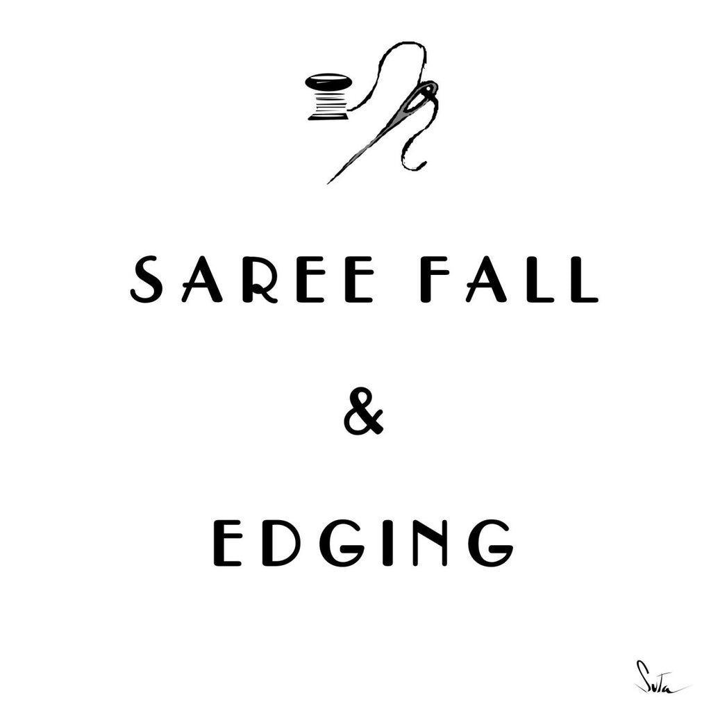 Saree fall and edging (Rs. 250)